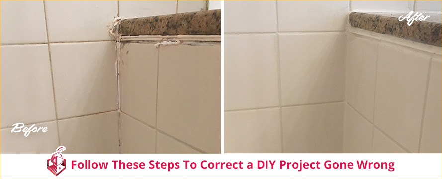 Follow The Steps to Correct a DIY Project Gone Wrong